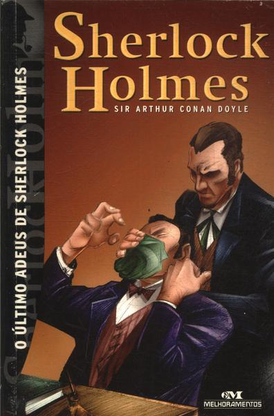 Sherlock Holmes: O Último Adeus De Sherlock Holmes