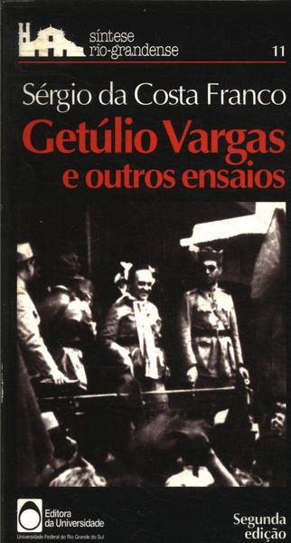 Getulio Vargas E Outros Ensaios