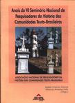 Anais Do Vi Seminário Nacional De Pesquisadores Da História Das Comunidades Teuto-brasileiras