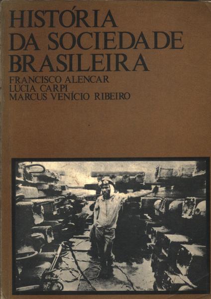 História Da Sociedade Brasileira