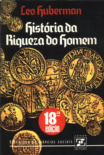 História Da Riqueza Do Homem