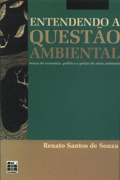 Entendendo A Questão Ambiental