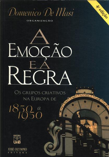 A Emoção E A Regra