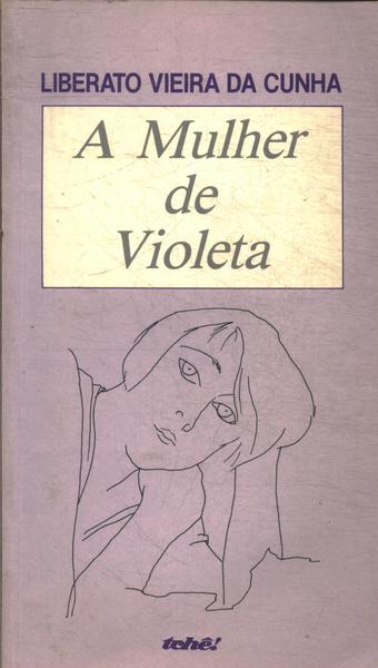 A Mulher De Violeta