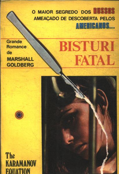 O Bisturi Fatal