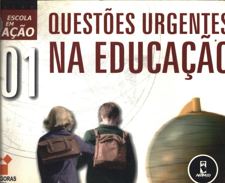 Questões Urgentes Na Educação