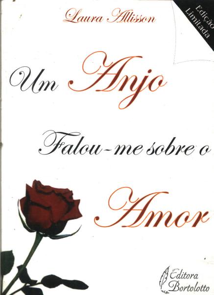 Um Anjo Falou-me Sobre O Amor