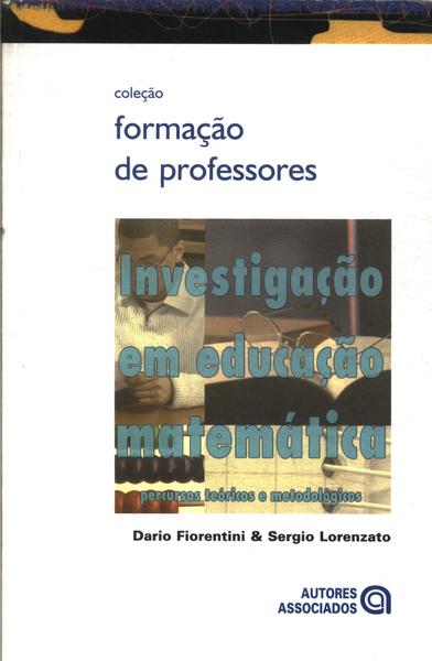 Investigação Em Educação Matemática