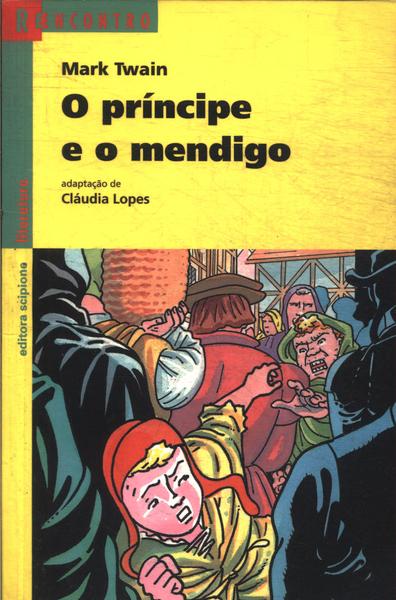 O Príncipe E O Mendigo (adaptado)