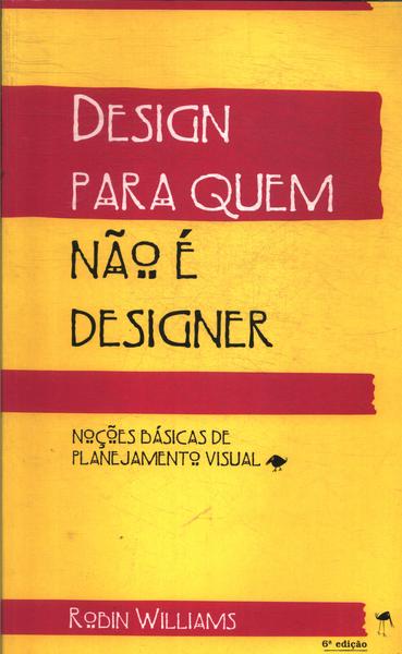 Design Para Quem Não É Designer