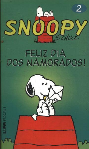 Snoopy: Feliz Dia Dos Namorados Vol 2