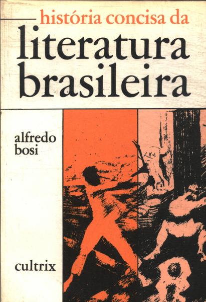 História Concisa Da Literatura Brasileira
