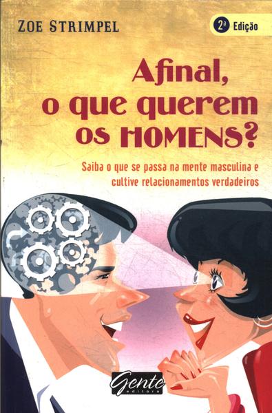 Afinal O Que Querem Os Homens ?