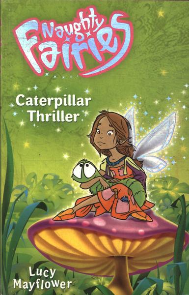 Naughty Fairies: Caterpillar Thriller