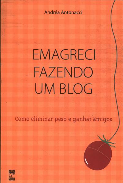 Emagreci Fazendo Um Blog