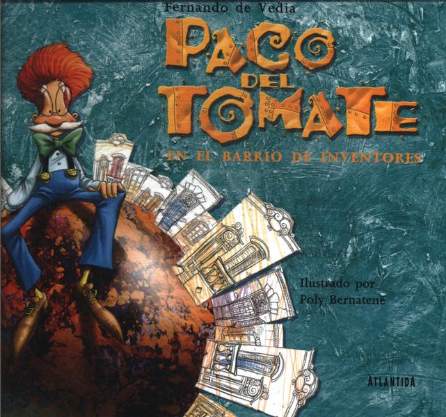 Paco Del Tomate En El Barrio De Inventores