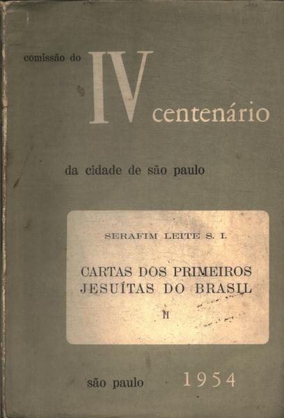 Cartas Dos Primeiros Jesuítas No Brasil Vol 2