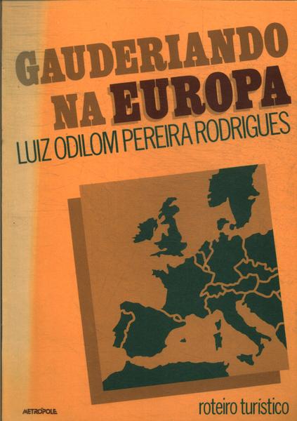 Gauderiando Na Europa