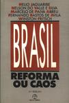 Brasil: Reforma Ou Caos