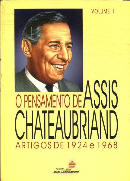 O Pensamento De Assis Chateaubriand (38 Volumes)