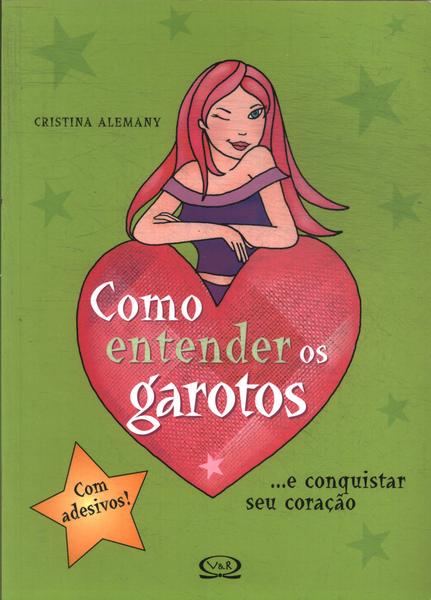 Como Entender Os Garotos (Inclui Adesivos)