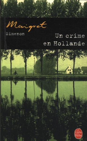 Un Crime En Hollande