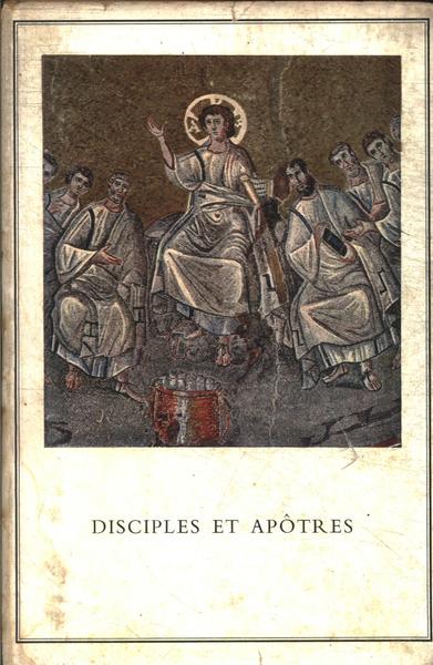 Disciples Et Apôtres