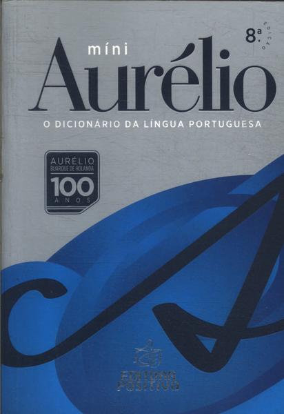 Míni Aurélio: O Dicionário Da Língua Portuguesa (2010)
