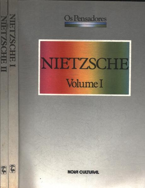 Os Pensadores: Nietzsche (2 Volumes)