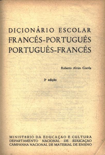 Dicionário Escolar Françês-português Potuguês-françês (1975)
