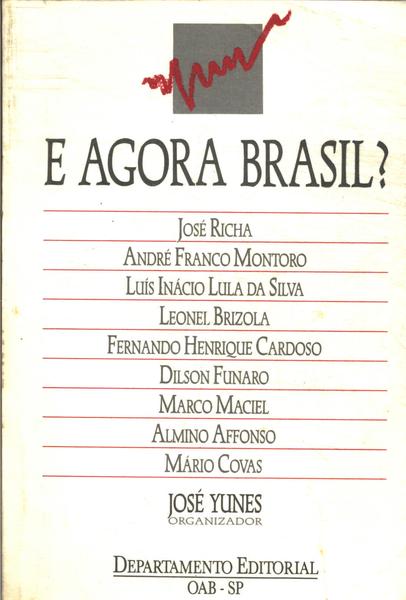 E Agora Brasil?