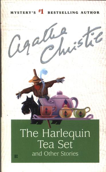The Harlequin Tea Set And Other Stories
