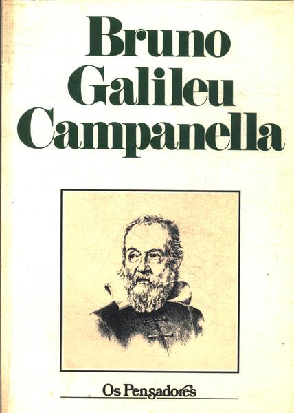 Bruno, Galileu E Campanella