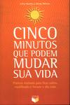 Cinco Minutos Que Podem Mudar Sua Vida