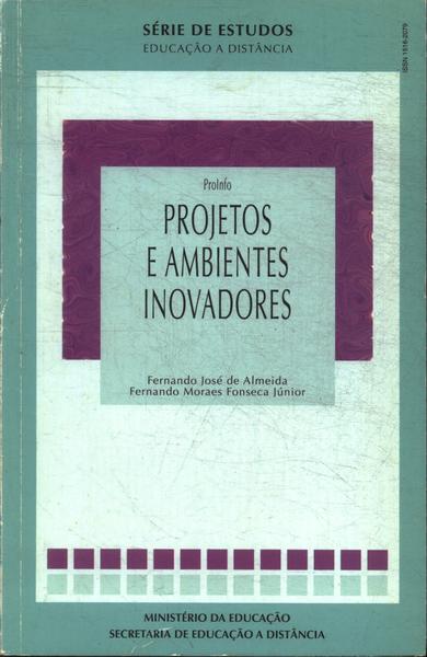 Projetos E Ambientes Inovadores