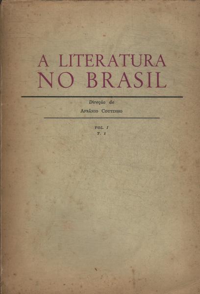 A Literatura No Brasil Tomo 1 Vol 1