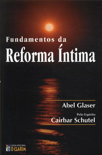 Fundamentos Da Reforma Íntima