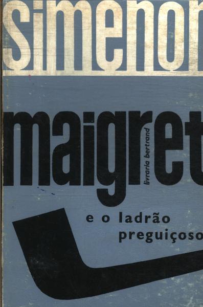Maigret E O Ladrão Preguiçoso