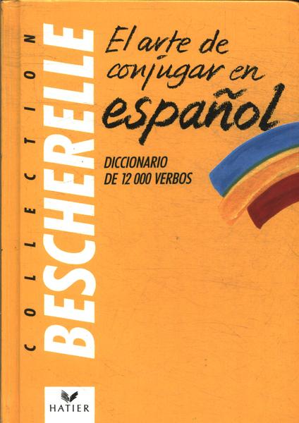 El Arte De Conjugar En Español (1994)