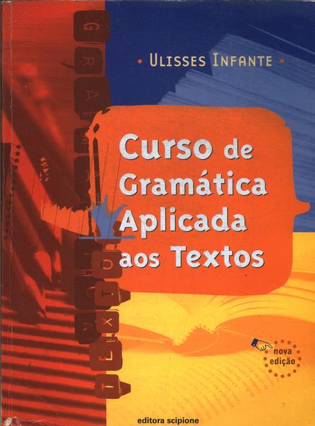 Curso De Gramática Aplicada Aos Textos (2006)