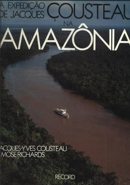 A Expedição De Jacques Cousteau Na Amazônia