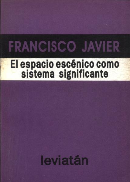 Es Espacio Escénico Como Sistema Significante