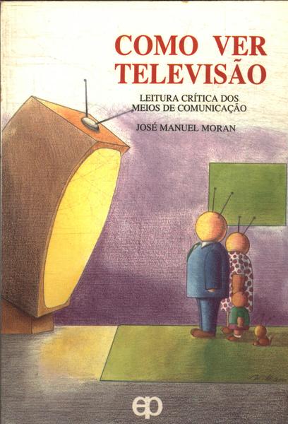 Como Ver Televisão