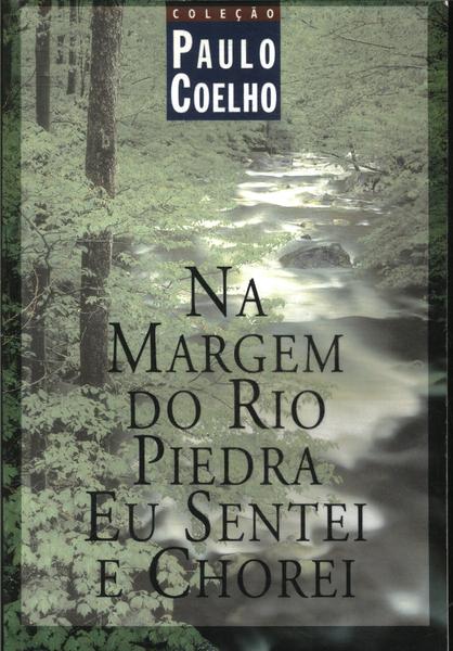 Na Margem Do Rio Piedra Eu Sentei E Chorei