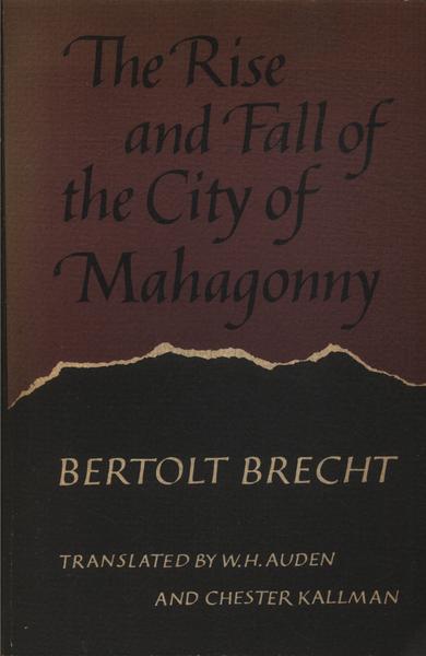 The Rise And Fall Of The City Of Mahagonny