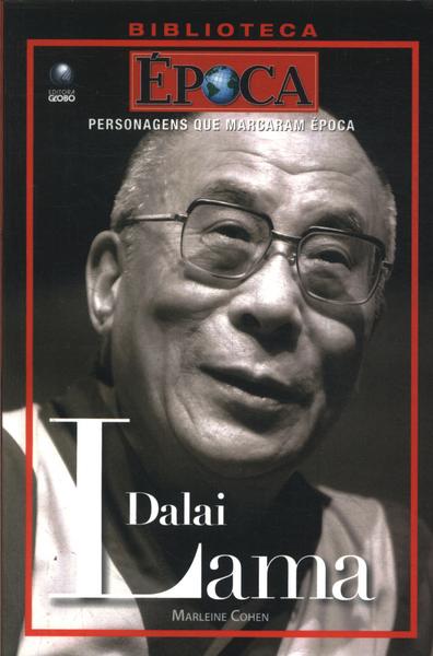Personagens Que Marcaram Época: Dalai Lama