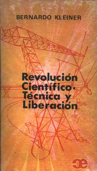 Revolución Científico-técnica Y Liberación