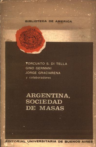 Argentina, Sociedad De Masas