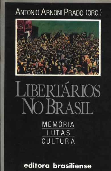 Libertários No Brasil