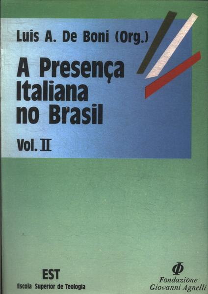 A Presença Italiana No Brasil - Vol 2
